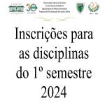 Disciplinas oferecidas pelo Programa para o 1º semestre de 2024